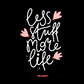 Less Stuff More Life | Tote Bag