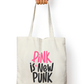 PINK IS THE NEW PUNK | Cool Typographic Tote Bag