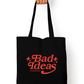 Bad Ideas Typographical Design Tote